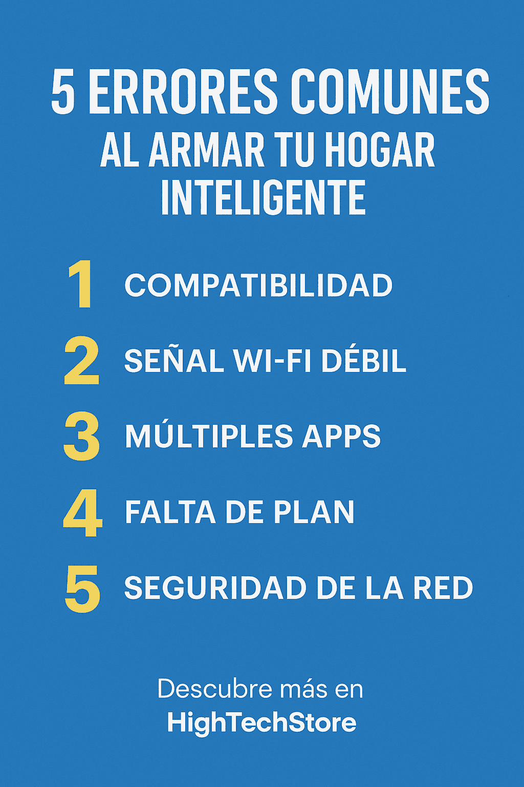 5 Errores Comunes al Empezar un Hogar Inteligente