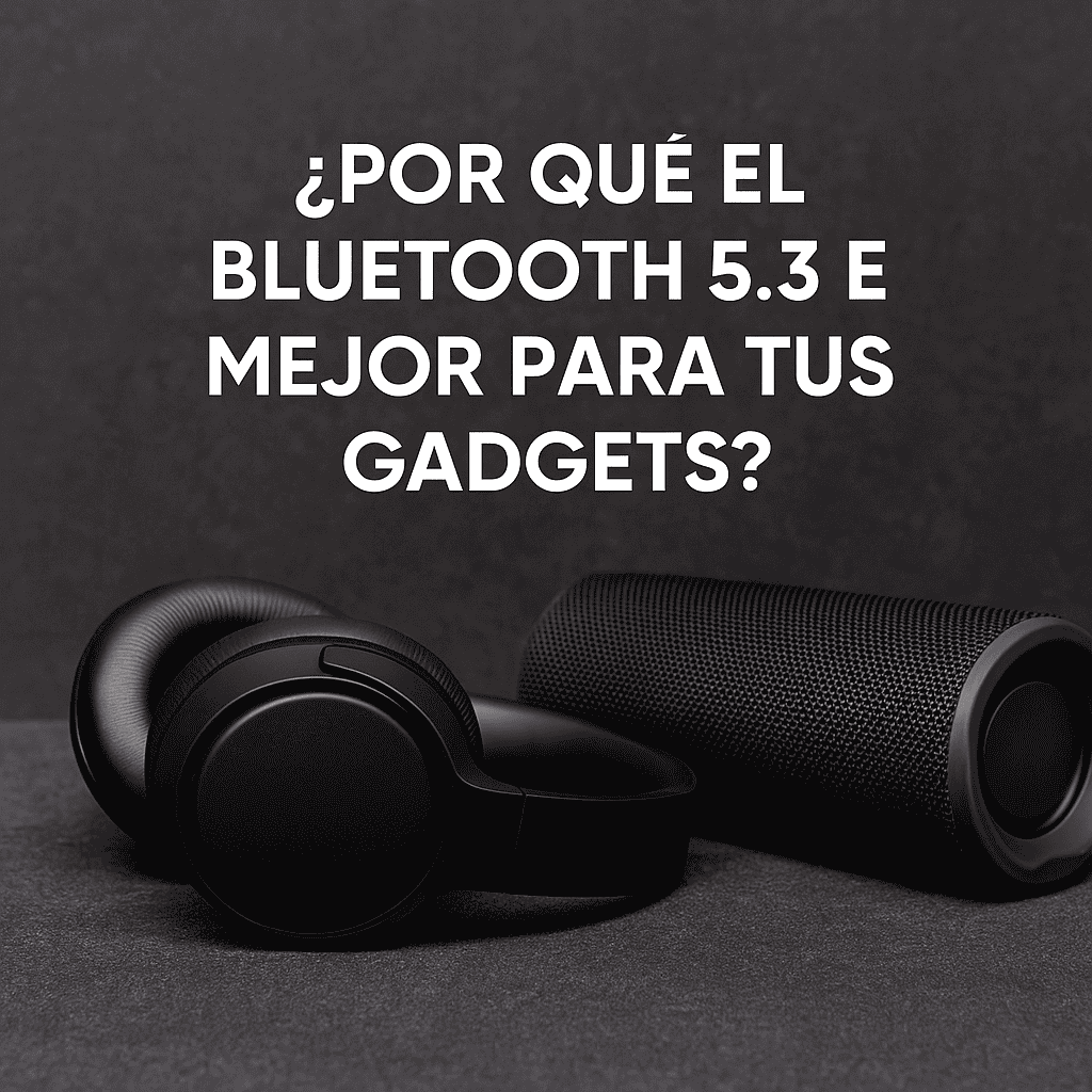 Conoce las mejoras que trae Bluetooth 5.3 en audífonos, parlantes y más. Mejora en batería, estabilidad y calidad de audio para tus dispositivos.
