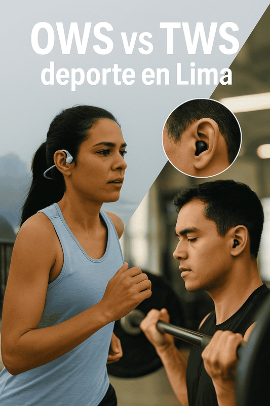 OWS vs TWS para deporte en Lima: ¿cuál te conviene para correr, gym o bici?